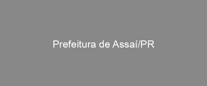 Provas Anteriores Prefeitura de Assaí/PR